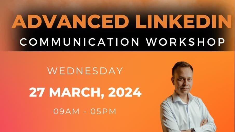 Advanced LinkedIn Communication Workshop